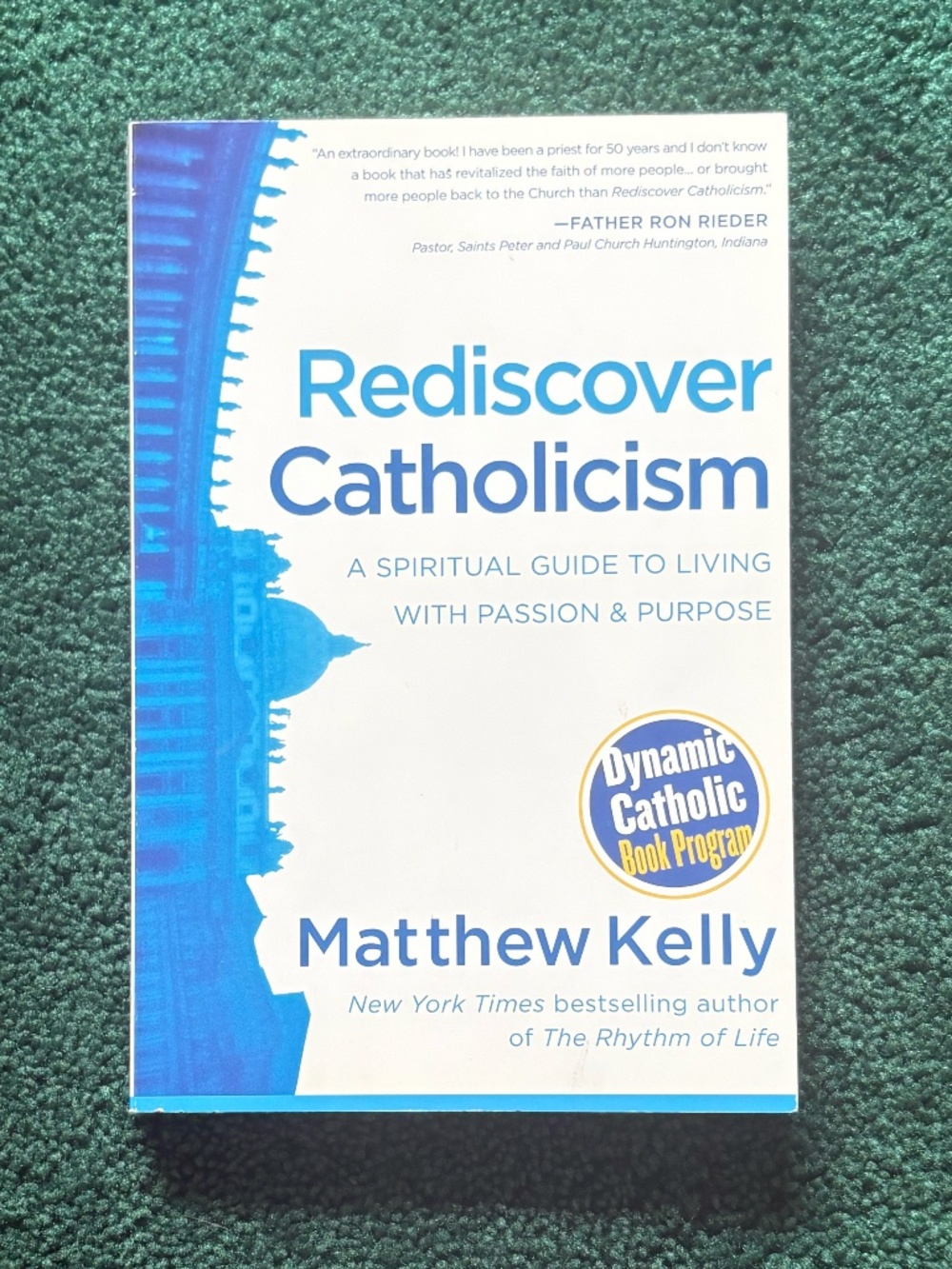 Rediscover Catholicism by Matthew Kelly